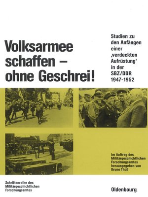 cover image of Volksarmee schaffen--ohne Geschrei!